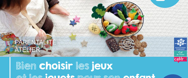 Atelier CPIE - Bien choisir les jeux et les jouets - Champagne Picarde